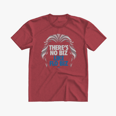 There's No Biz Like Flo Biz T-Shirt