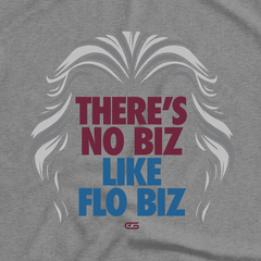 There's No Biz Like Flo Biz T-Shirt