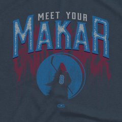 Meet Your Makar T-Shirt