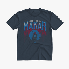 Meet Your Makar T-Shirt